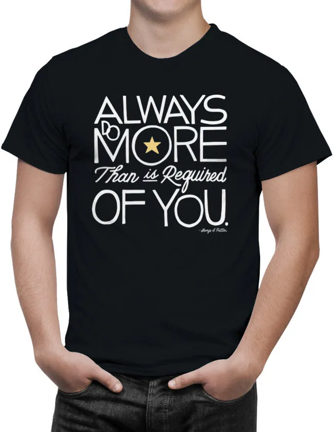 Always Do More Than Is Required of You Unisex T-Shirt by Sexy Hackers